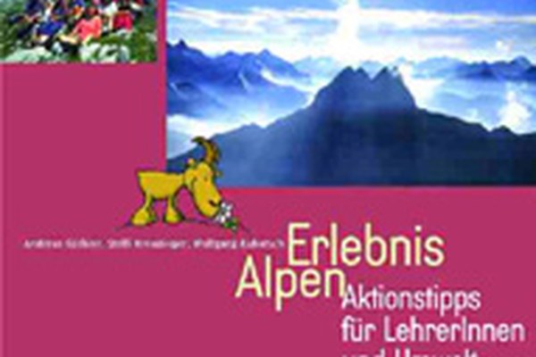 Neue Umweltbildungsmaterialien über die Alpen Neue Umweltbildungsmaterialien über die Alpen