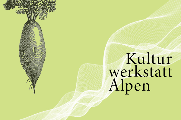 Kulturwerkstatt Alpen Kulturwerkstatt Alpen