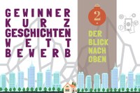Kurzgeschichte: Der Blick nach oben