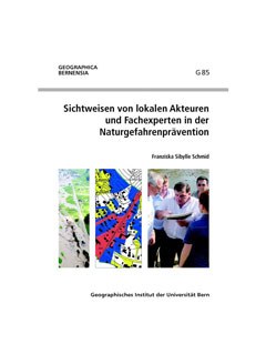 Sichtweisen von lokalen Akteuren und Fachexperten in der Naturgefahrenprävention