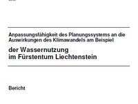 Anpassungsfähigkeit des Planungssystems an die Auswirkungen des Klimawandels am Beispiel der Wassernutzung im Fürstentum Liechtenstein