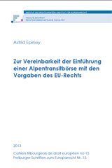 Zur Vereinbarkeit der Einführung einer Alpentransitbörse mit den Vorgaben des EU-Rechts