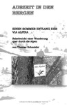 Auszeit in den Bergen: Einen Sommer entlang der Via Alpina