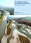 Die 40-jährige Geschichte zur Alpenrhein-Revitalisierung