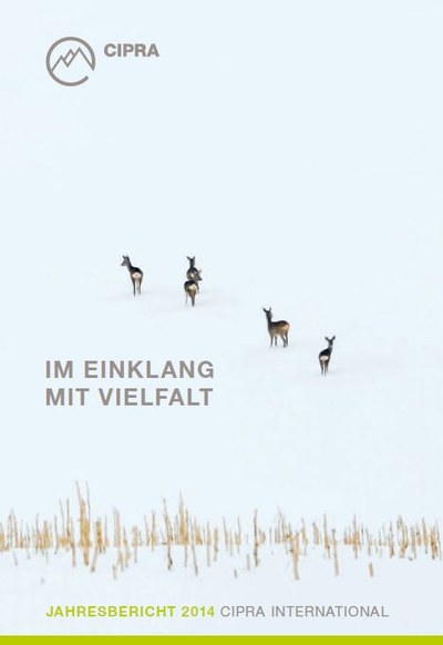 Im Einklang mit Vielfalt - CIPRA Jahresbericht 2014