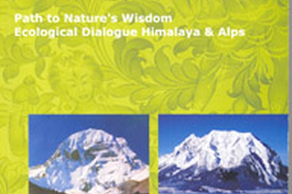 New publication: "Path to Nature's Wisdom - Ecological Dialogue Himalaya and Alps" New publication: "Path to Nature's Wisdom - Ecological Dialogue Himalaya and Alps"