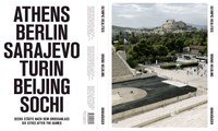 Olympic Realities – Six Cities after the Games
