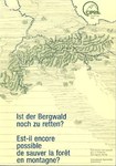Est-il encore possible de sauver la forêt en montagne?