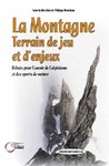 LA MONTAGNE, terrain de jeu et d'enjeux