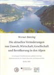 Les changements d'ordre environnemental, économique, social et démographique intervenant actuellement dans les Alpes