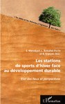 Les stations de sports d'hiver face au développement durable, état des lieux et perspectives