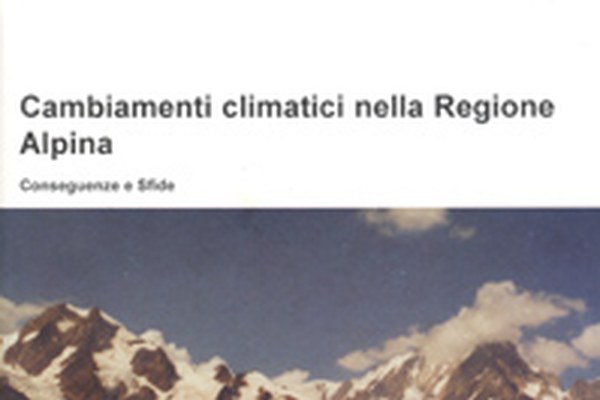 Nuova pubblicazione sul cambiamento del clima nello spazio alpino Nuova pubblicazione sul cambiamento del clima nello spazio alpino