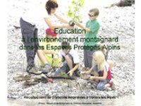 Educazione all'ambiente di montagna nelle aree protette delle Alpi: una prima raccolta di iniziative
