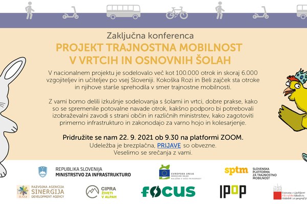 Zaključna konferenca projekta Trajnostna mobilnost v vrtcih in šolah Zaključna konferenca projekta Trajnostna mobilnost v vrtcih in šolah