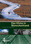Das Klima in Menschenhand. Neue Fakten und Perspektiven